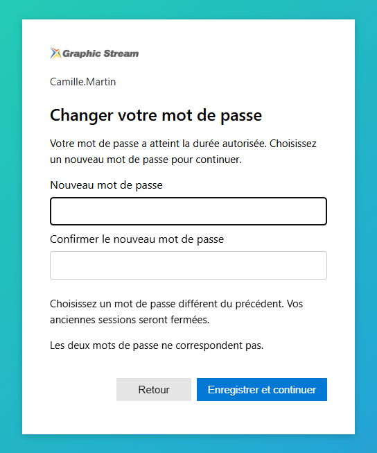 Une confirmation différente est refusée. Corrigez les champs, puis cliquez de nouveau sur Enregistrer et continuer.